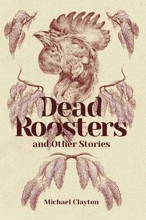 Michael Clayton's Dead Roosters​